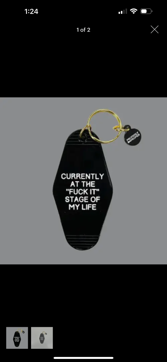 F*ck it stage keychain