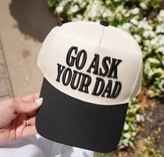 Go ask your dad trucker hat
